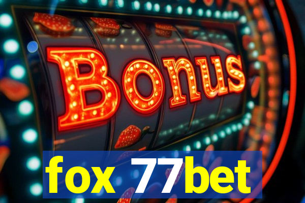 fox 77bet
